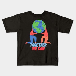 Together We Can Save The Planet Kids T-Shirt